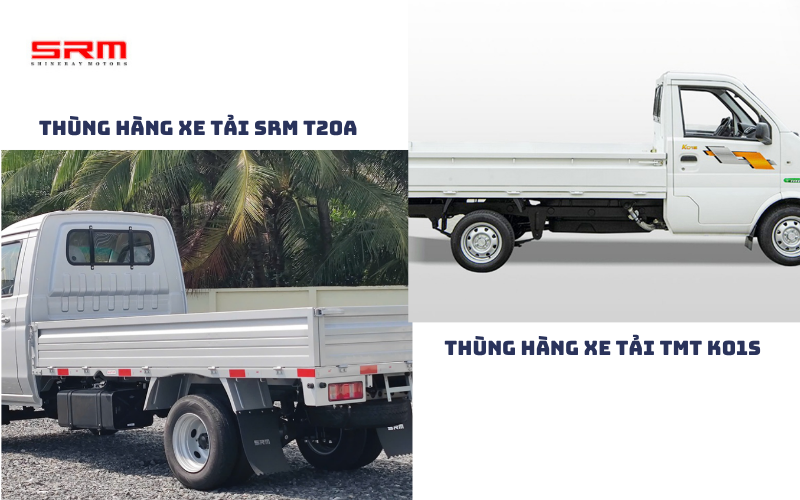So sánh chi tiết thùng hàng xe tải SRM T20A vs TMT K01S