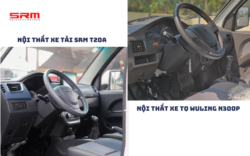 So sánh chi tiết về nội thất SRM T20A vs TQ Wuling N300P