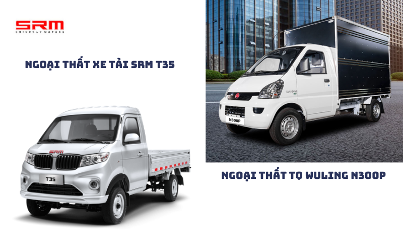 So sánh chi tiết về ngoại thất xe tải SRM T35 vs TQ Wuling N300P