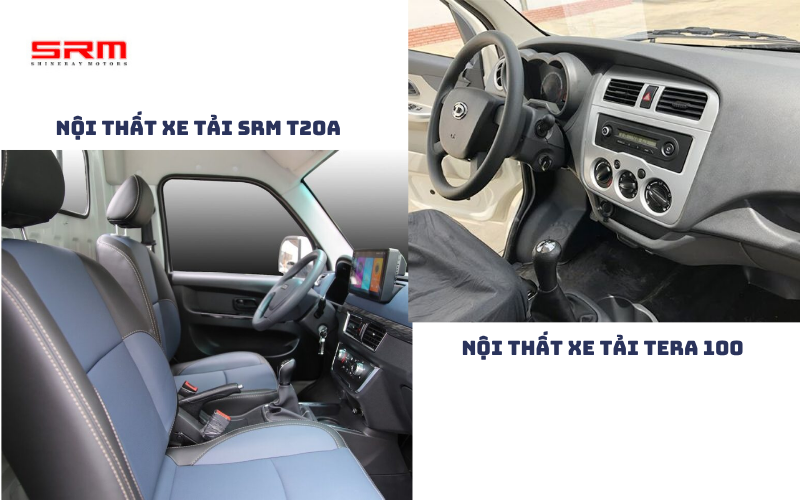 So sánh chi tiết về nội thất xe tải SRM T20A vs Tera 100